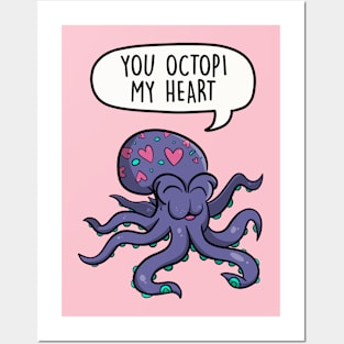 You octopi my heart Posters and Art